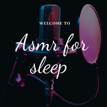 ”asmr for sleep