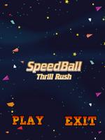 SpeedBall Thrill Rush plakat