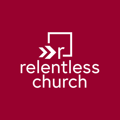 ourRelentless Church