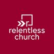 ourRelentless Church