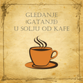 Gledanje (gatanje) u šolju