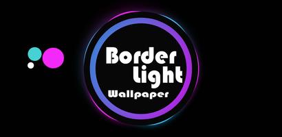 Borderlight Edge Live Wallpaper Color Lighting постер