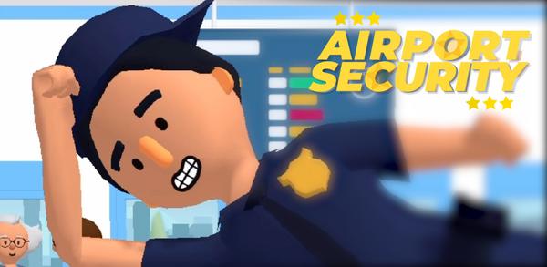 How to Download Airport Security APK Latest Version 2.6.8 for Android 2025 image