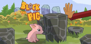 Block the Pig