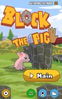 Block the Pig poster