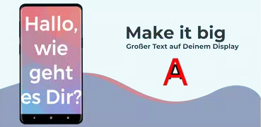 Make it big - Großer Text