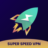 APK Super Speed VPN - Fast Proxy