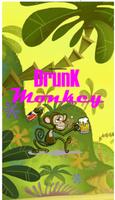 Drunk Monkey Affiche
