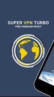 Super Turbo VPN 2020 - Free Unblock Proxy Master Affiche