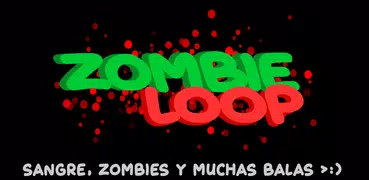 Zombie Loop - Shooter survival