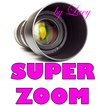 ”Super Zoom Camera by Lucy