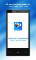 Video Me Gana Badle : Audio Video Editor Mixer Affiche
