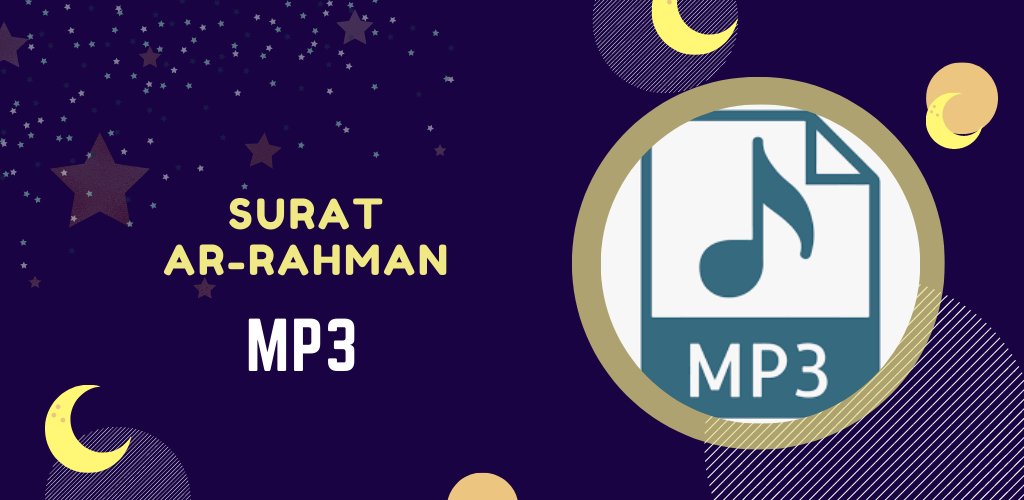 Surat ArRahman Full MP3 Offline APK للاندرويد تنزيل