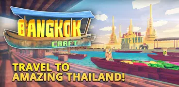 Bangkok Craft: Blocky Building Games 3D 2018