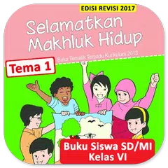 download Kelas 6 SD Tema 1 - Buku Siswa BSE K13 Revisi 2017 APK