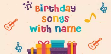 Birthday Songs with Name (Song Maker)