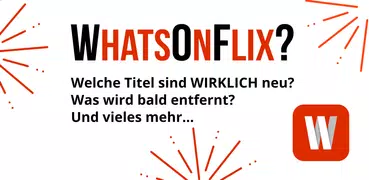 WhatsOnFlix? (Was gibt's Neues bei Netflix?)