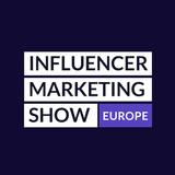 Influencer Marketing Show EU