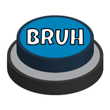 BRUH Button