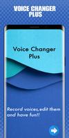 Voice Changer Plus โปสเตอร์
