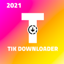 تنزيل الفيديو من TikTok بدون علامة: Tik Downloader APK