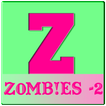 Z-0-M-B-!-E-S 2