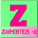 Z-0-M-B-!-E-S 2 APK