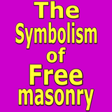 The Symbolism of Freemasonry biểu tượng