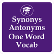 Synonyms Antonyms One Word