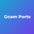 Gcam Ports