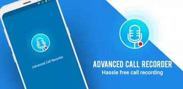 Advanced Call Recorder - Mobile Phone Recorder