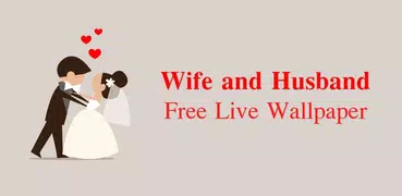 Wife and Husband LiveWallpaper