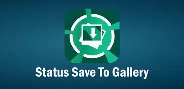 Status Save To Gallery - Statu