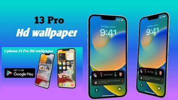 I phone 13 Pro Hd wallpaper Plakat