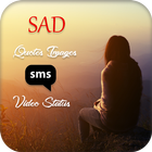 Sad Video Status-Quotes-Gif wishes-Wallpapers icône