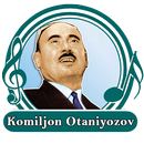 Komiljon Otaniyozov qo'shiqlar APK