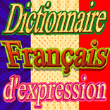 ”Dictionnaire Français d expres