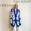 Lady Gaga Songs Offline