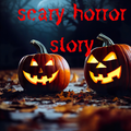 Scary Horror Story