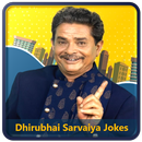 Dhirubhai Sarvaiya Jokes & Dayro APK