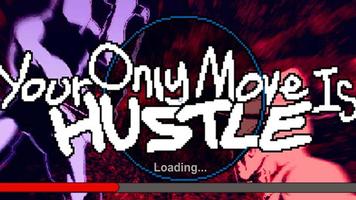 Your Only Move Is Hustle Plakat