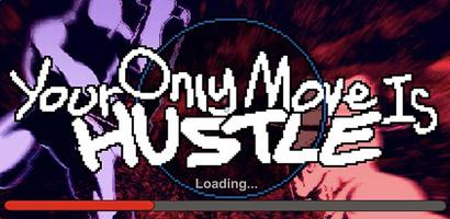 Your Only Move Is Hustle Screenshot 3