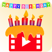 Happy Birthday Video Maker and Song - bday videos