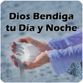 Dios Bendiga tu Día y Noche