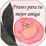 Frases bonitas a mejor amiga أيقونة