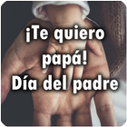 Icona ¡Te quiero papá! Día del Padre