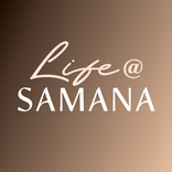 Life@SAMANA