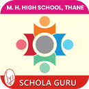 M.H.HIGH SCHOOL THANE GURU APK