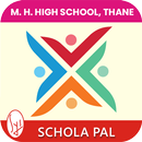 M.H.HIGH SCHOOL THANE PAL APK