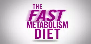 The Fast Metabolism Diet